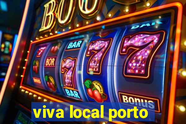 viva local porto